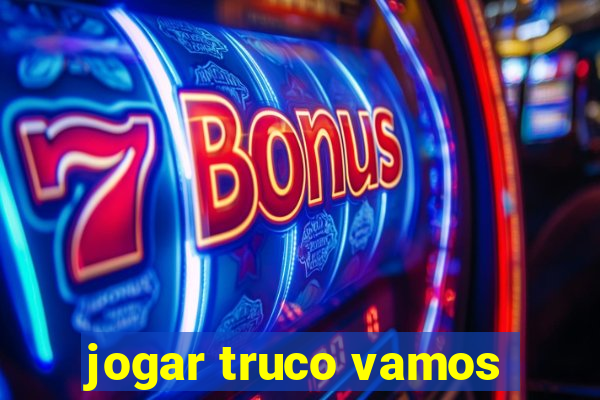 jogar truco vamos